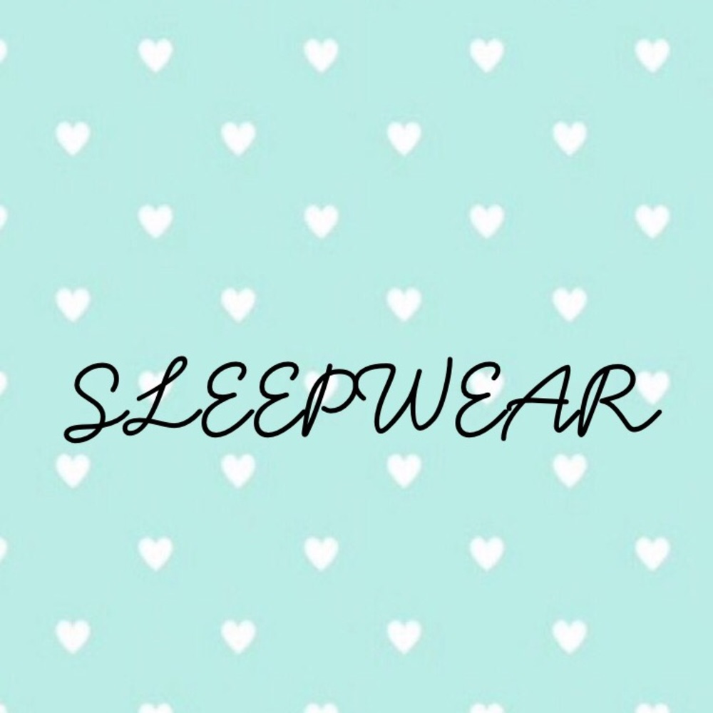 ✨Sleepwear Section✨